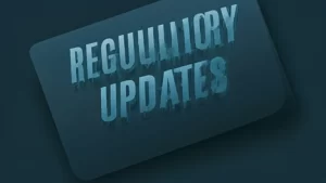Regulatory Updates